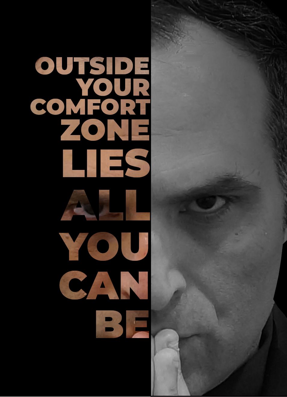 Outside Your Comfort Zone Lies All You Can Be
